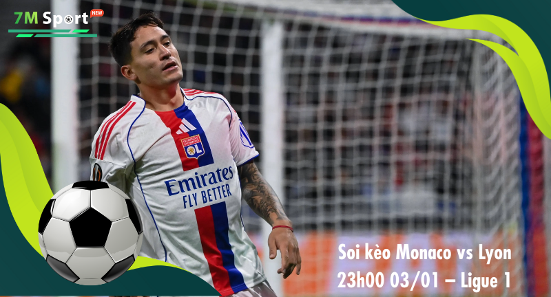 Đội hình dự kiến trước trận Monaco vs Lyon