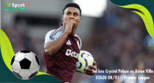 Đội hình dự kiến trước trận Crystal Palace vs Aston Villa