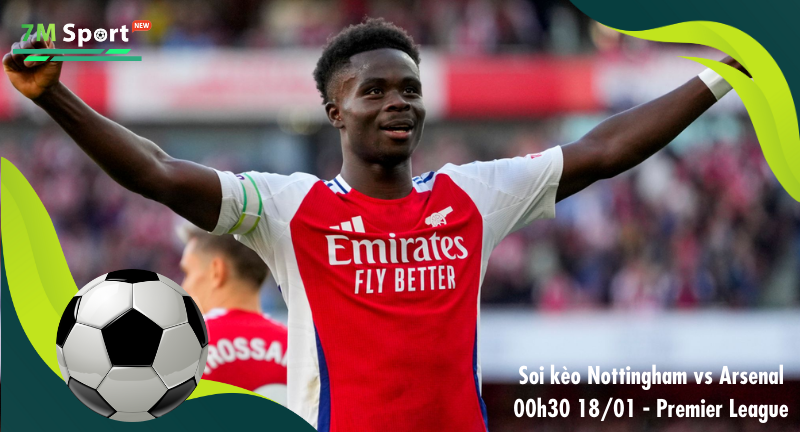 Đội hình dự kiến trước trận Nottingham vs Arsenal