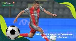Đội hình dự kiến trước trận Atalanta vs Cremonese
