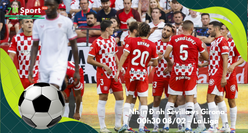 Đội hình dự kiến trước trận Sevilla vs Girona